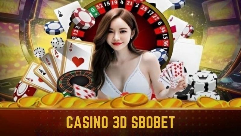 Game casino 3D đang làm mưa làm gió tại nhà cái Sbobet